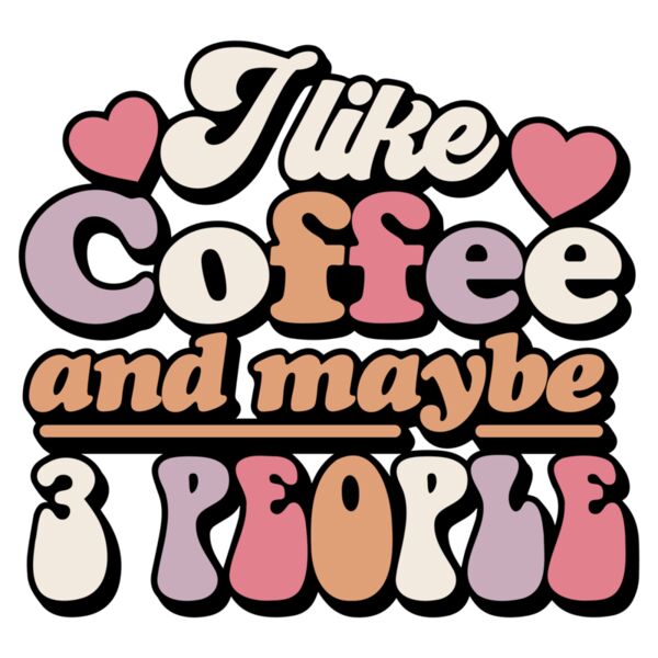 I like coffee and maybe 3 people Thumbnail